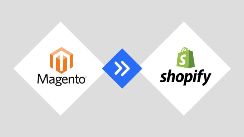 Advantages Of Transferring From Magento To Shopify